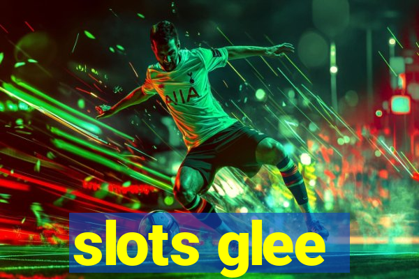 slots glee